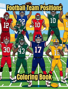 Football Team Positions: Amazing Football Team Illustrations for All Ages