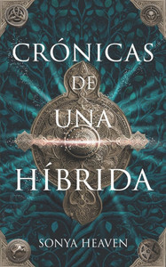 Crónicas de una híbrida Crónicas de una híbrida