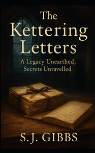 The Kettering Letters The Kettering Letters