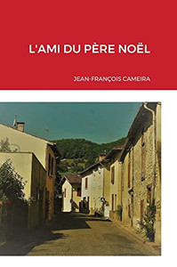 L'Ami Du Pã¨Re Noã«L (French Edition)