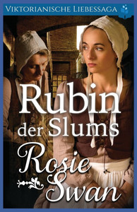 Rubin der Slums: Viktorianische Liebessaga