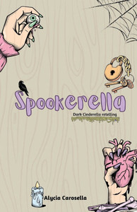 Spookerella: Dark Cinderella retelling Spookerella: Dark Cinderella retelling