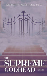 The Supreme Godhead: Book II The Supreme Godhead: Book II