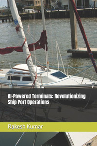 AI-Powered Terminals: Revolutionizing Ship Port Operations