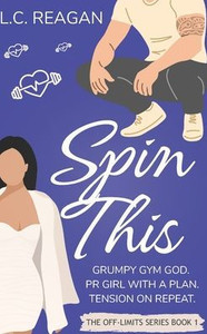 Spin This: A Steamy Workplace Romance Spin This: A Steamy Workplace Romance