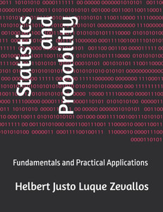 Statistics and Probability: Fundamentals and Practical Applications