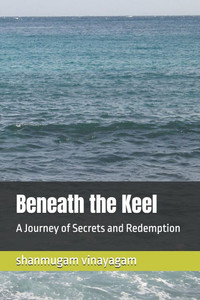 Beneath the Keel: A Journey of Secrets and Redemption Beneath the Keel: A Journey of Secrets and Redemption