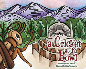 A Cricket At The Bowl - 9781638370161