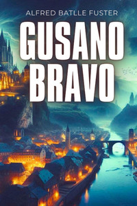 Gusano Bravo Gusano Bravo