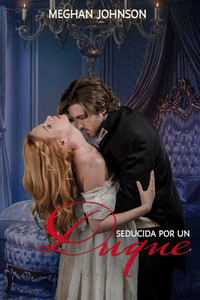 Seducida por un Duque Seducida por un Duque
