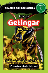 Charles och djungeln 6: Bok om getingar för barn (En bok om djur för barn)