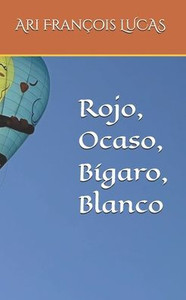 Rojo, Ocaso, Bígaro, Blanco