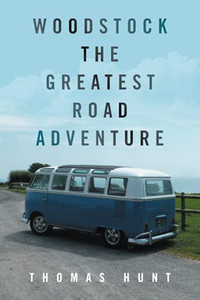 Woodstock The Greatest Road Adventure Woodstock The Greatest Road Adventure