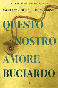 Questo nostro amore bugiardo Questo nostro amore bugiardo