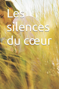 Les silences du coeur Les silences du coeur