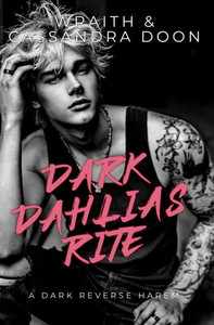 Dark Dahlias Rite: A Dark Reverse Harem Dark Dahlias Rite: A Dark Reverse Harem