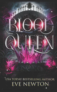 Blood Queen: A Paranormal Reverse Harem Blood Queen: A Paranormal Reverse Harem