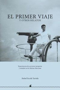 El primer viaje: y otros relatos El primer viaje: y otros relatos