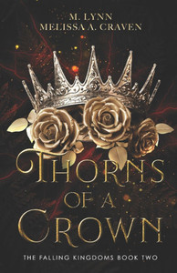 Thorns of a Crown Thorns of a Crown