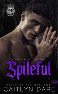 Spiteful: A dark high school bully romance Spiteful: A dark high school bully romance