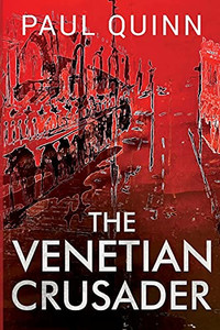 The Venetian Crusader - 9781800160545