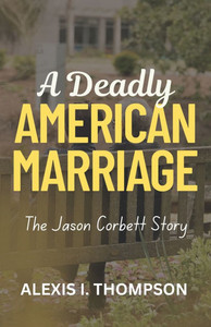 A Deadly American Marriage: The Jason Corbett Story A Deadly American Marriage: The Jason Corbett Story