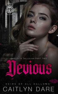 Devious: A dark high school bully romance Devious: A dark high school bully romance