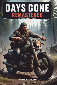 Days Gone Remastered: Spielanleitung