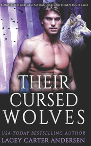 Their Cursed Wolves: Paranormaler umgekehrter Harem