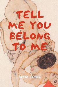 Tell me you belong to me Tell me you belong to me