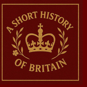 A Short History of Britain A Short History of Britain
