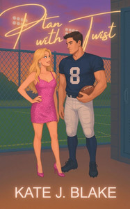 Plan with a Twist: A Spicy Enemies to Lovers Sports Romcom