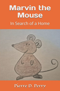 Marvin the Mouse: In Search of a Home