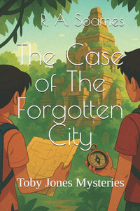 The Case of The Forgotten City: Toby Jones Mysteries The Case of The Forgotten City: Toby Jones Mysteries