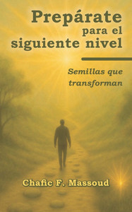 Prepárate para el siguiente nivel: Semillas que transforman