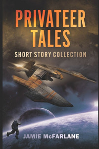 Privateer Tales Short Story Collection Privateer Tales Short Story Collection