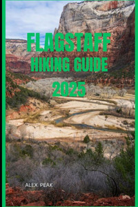 Flagstaff Hiking Guide 2025 Flagstaff Hiking Guide 2025
