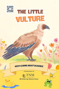 The Little Vulture: Vicky learns about diligence The Little Vulture: Vicky learns about diligence
