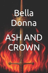 Ash and Crown Ash and Crown