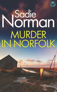 MURDER IN NORFOLK a gripping British Crime Mystery
