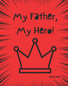 My Father, My Hero! My Father, My Hero!