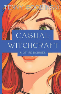 Casual Witchcraft: & Other Hobbies Casual Witchcraft: & Other Hobbies