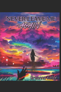 Never Leave Me Again