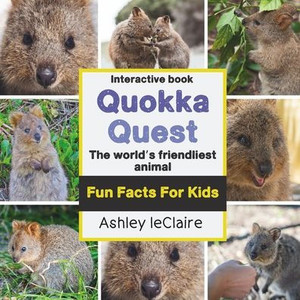 The Amazing Quokka Quest: Meet the island's happiest marsupial and learn why it's called the world's friendliest animal
