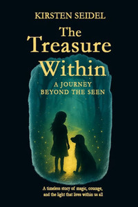 The Treasure Within: A Journey Beyond the Seen The Treasure Within: A Journey Beyond the Seen