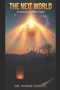 The Next World: Unveiling Life After Death
