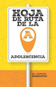 Hoja de Ruta de la Adolescencia Hoja de Ruta de la Adolescencia