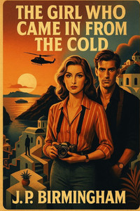 The Girl Who Came In From The Cold The Girl Who Came In From The Cold