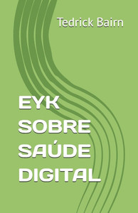 Eyk Sobre Saúde Digital Eyk Sobre Saúde Digital