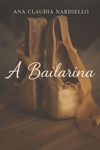 A Bailarina A Bailarina